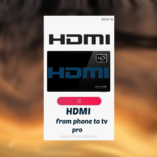 hdmi from phone to tv pro
