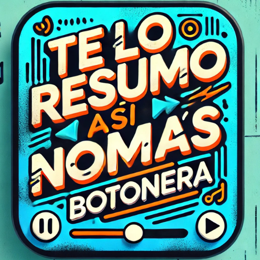 Te Lo Resumo Botonera
